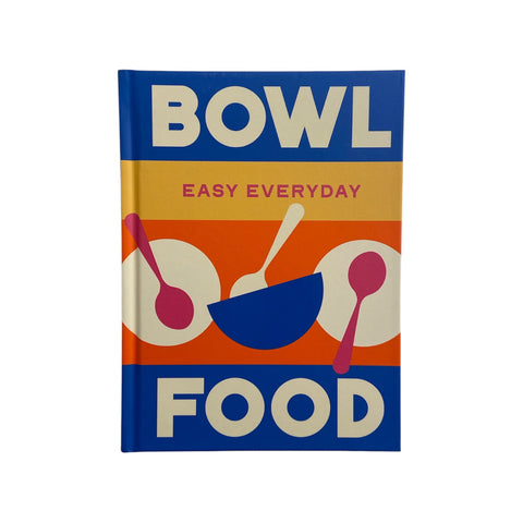 Bowl Food Easy Everyday