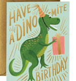 Birthday Card Have A Dino Mite