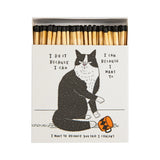 Boxed Matches I Do It Because I Can