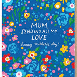 Mothers Day Card Sending All My Love