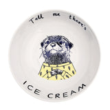 White bowl with an otter illustration and text 'Tell me there's ice cream' on a white background