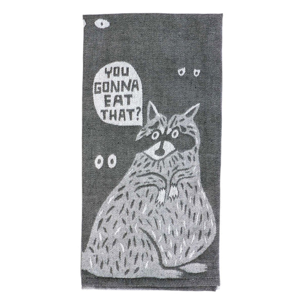 Tea Towel You Gonna Eat That