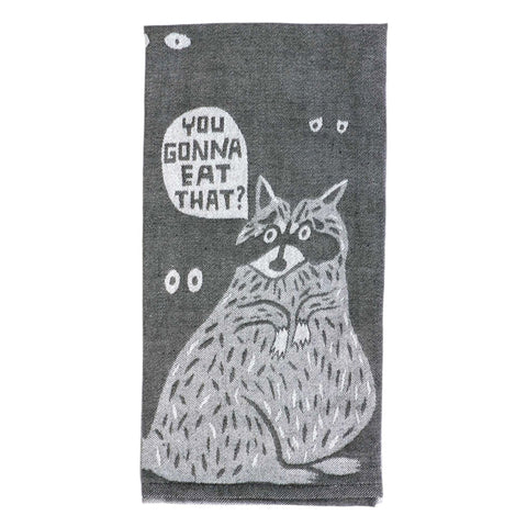 Tea Towel You Gonna Eat That