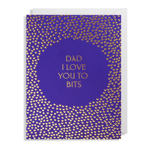 Fathers Day Card Dad I Love You To Bits