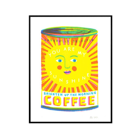 Print A4 You Are My Sunshine Coffee