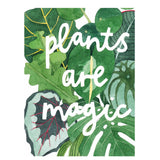Plants Are Magic Print