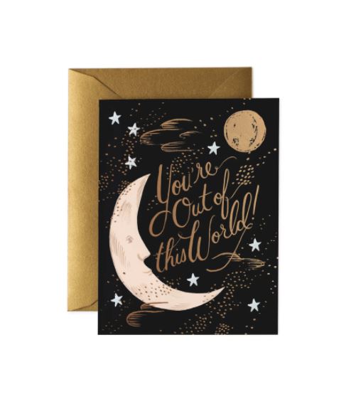 You're Out Of This World Card
